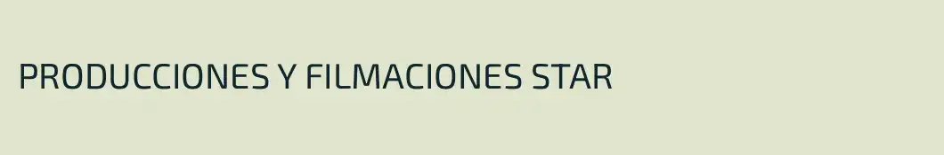 PRODUCCIONES Y FILMACIONES STAR